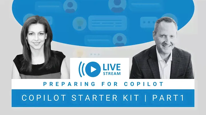 Preparing for Copilot | Microsoft 365 Copilot Starter Kit Part 1